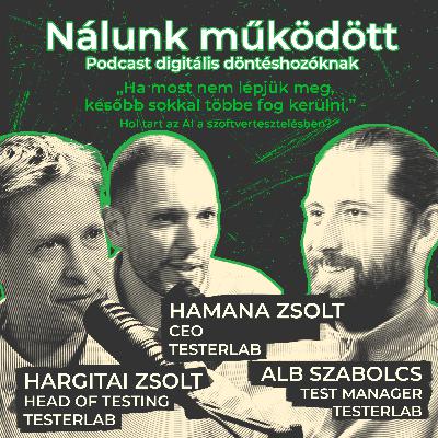 „Ha most nem lépjük meg, később sokkal többe fog kerülni.” - Hol tart az AI a szoftvertesztelésben? „Ha most nem lépjük meg, később sokkal többe fog kerülni.” - Hol tart az AI a szoftvertesztelésben?