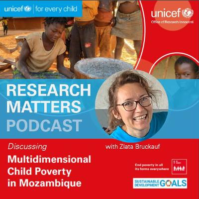 Multidimensional Child Poverty in Mozambique: Measurement & Methods to END Poverty For Every Child