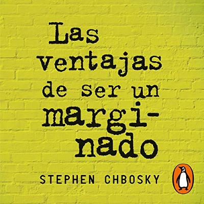 Las ventajas de ser un marginado [The Perks of Being a Wallflower] (Audiolibro) | Prueba Gratis