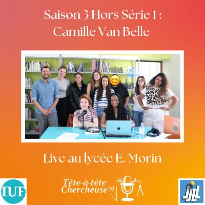 S03 Hors Série 1. Camille Van Belle, journaliste scientifique