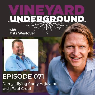 071: Demystifying Spray Adjuvants with Paul Crout