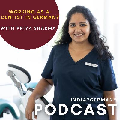 Working as a dentist in Germany with Priya Sharma