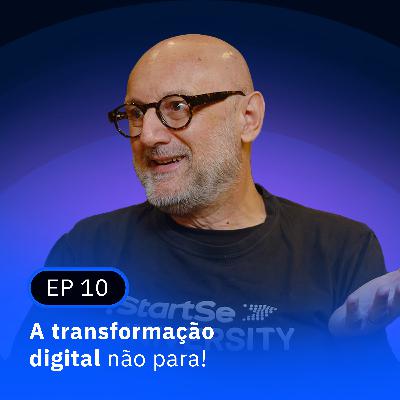 A transformação digital não para!