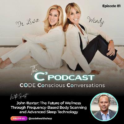 John Baxter: The Future of Wellness Through Frequency-Based Body Scanning and Advanced Sleep Technology