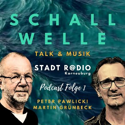 S C H A L L W E L L E Folge 1 Von Ohrwurm bis noch nie gehört S C H A L L W E L L E Folge 1 Von Ohrwurm bis noch nie gehört