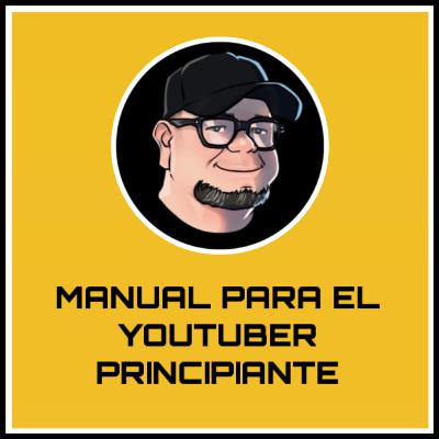 Manual Intrínseco del YouTuber principiante