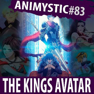 AnimystiCast #083 – The King's Avatar, o retorno da lenda ao MMORPG AnimystiCast #083 – The King's Avatar, o retorno da lenda ao MMORPG
