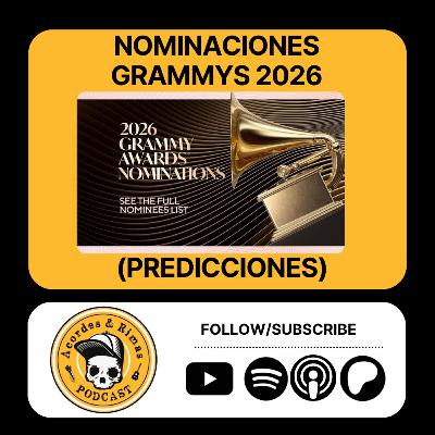 Ep 458 - Nominaciones de Grammys 2026 (Predicciones)