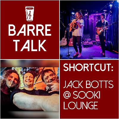 SHORTCUT 5 - Jack Botts @ Sooki Lounge