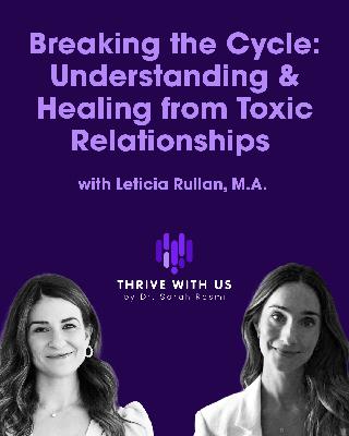 Breaking the Cycle: Understanding and Healing from Toxic Relationships