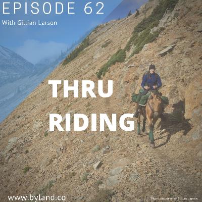 Episode 62 Thru Riding with Gillian Larson