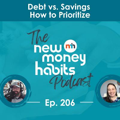 Debt vs. Savings: How to Prioritize Without Losing Peace | Ep. 206 Debt vs. Savings: How to Prioritize Without Losing Peace | Ep. 206