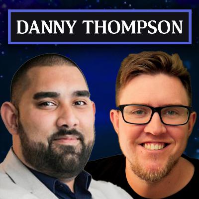 Why You Need To Stop Worrying About AI feat. Danny Thompson | S2 E03