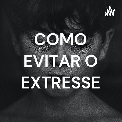 COMO EVITAR EXTRESSE