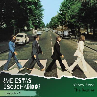 Episodio 6 - Abbey Road, The Beatles