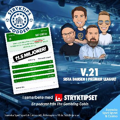 Stryktipset v.21 - Sista dansen i Premier League!