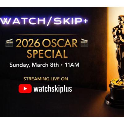 BONUS: Watch Skip Plus 2026 OSCAR PREDICTIONS BONUS: Watch Skip Plus 2026 OSCAR PREDICTIONS