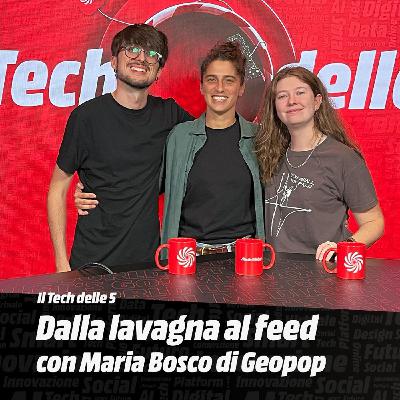 Dalla lavagna al feed, con Maria Bosco di Geopop Dalla lavagna al feed, con Maria Bosco di Geopop