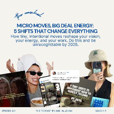 Micro Moves, Big Deal Energy:  5 Shifts That Change Everything