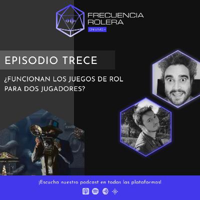 Frecuencia Rolera en Vivo - ¿Funcionan los juegos de rol para dos jugadores?