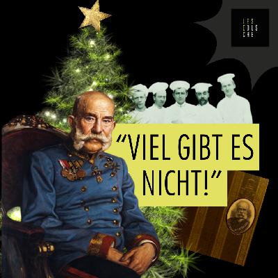 So tafelte Kaiser Franz Joseph I. an Weihnachten 1913
