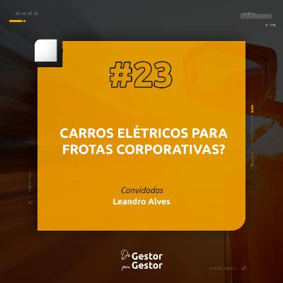 Carros elétricos para frotas corporativas?