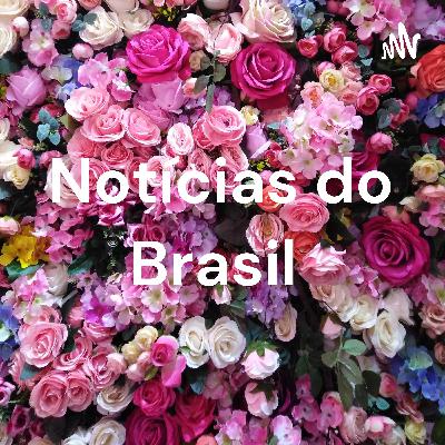 Notícias no Brasil na primeira semana de maio