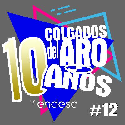 LA DÉCIMA DE COLGADOS - Semana 12