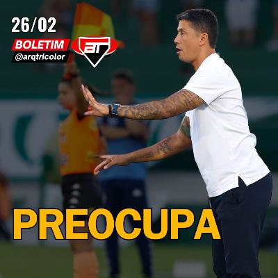 PREOCUPA? 4 JOGOS SEM VENCER! Boletim @arqtricolor - 26/02/2024