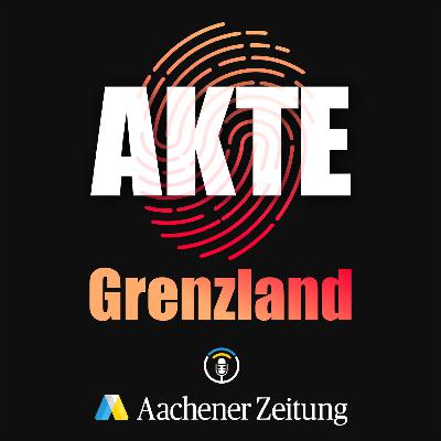 Neu ab 26. Dezember: Akte Grenzland. Der True Crime Podcast der Aachener Zeitung.
