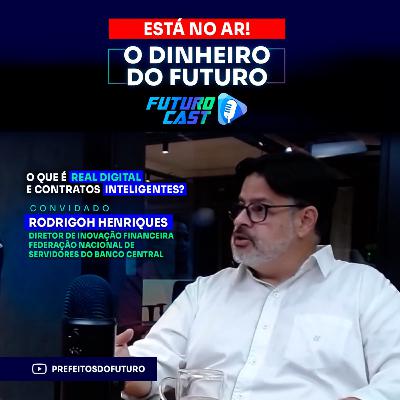 O Dinheiro do Futuro - Real Digital e Smart Contract