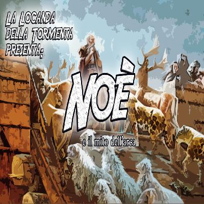 Podcast Storia - Noè