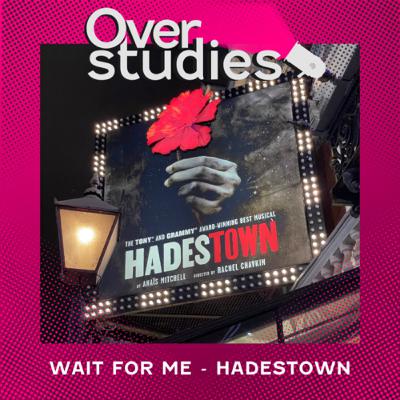 Wait for Me - Hadestown