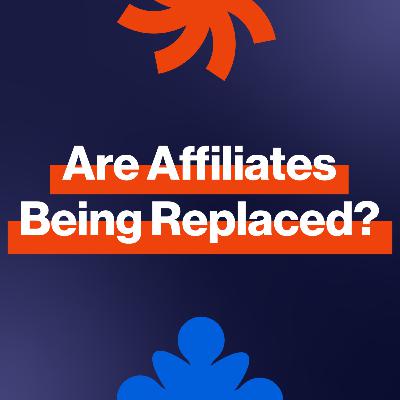 EP311: Affiliate 2.0: How Creators Drive Acquisition