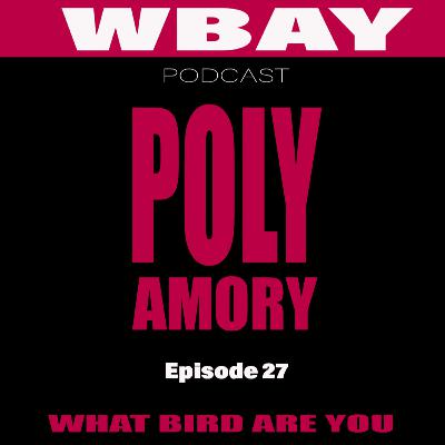 27: Polyamory 27: Polyamory
