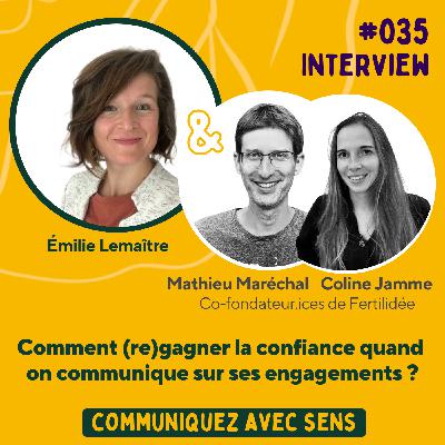 35. Comment (re)gagner la confiance quand on communique sur ses engagements ?