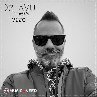 DejaVu with VUJO