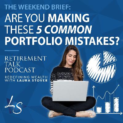 Are You Making These 5 Common Retirement Mistakes?