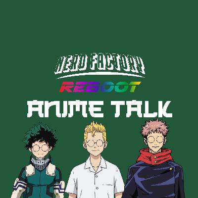 Anime Talk - My Hero Academia Ch 342, Jujutsu Kaisen Ch 174, Tokyo Revengers Ch 240 Review Anime Talk - My Hero Academia Ch 342, Jujutsu Kaisen Ch 174, Tokyo Revengers Ch 240 Review
