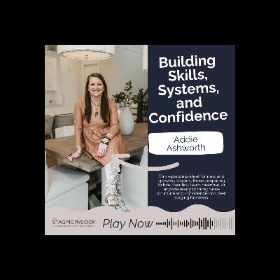 Building Skills, Systems, and Confidence with Addie Ashworth