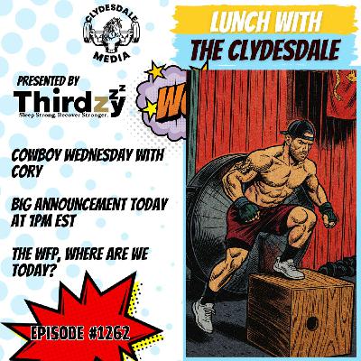 Lunch with the Clydesdale - What is the Big Announcement Today?