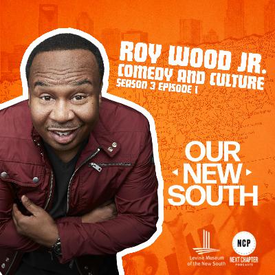 Our New South - Season 3 - Episode 1 - Roy Wood Jr: Comedy and Culture Our New South - Season 3 - Episode 1 - Roy Wood Jr: Comedy and Culture