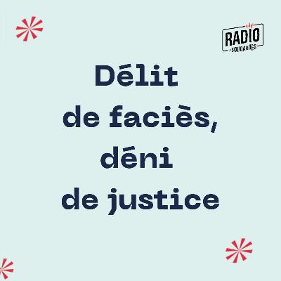 Délit De Facies, Déni De Justice