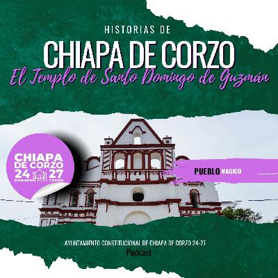 El Templo de Santo Domingo de Guzmán (Un Viaje por la Historia, Fe e Identidad de Chiapa de Corzo)