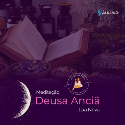 Meditação de conexão com a Lua Negra - Deusa anciã