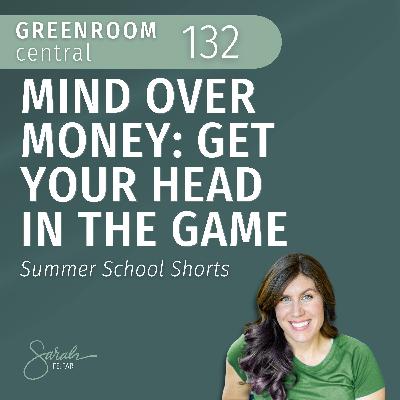 Mind Over Money: Get Your Head in the Game – Summer School Shorts [132]