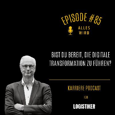 Bist Du bereit, die digitale Transformation zu führen? | AW85