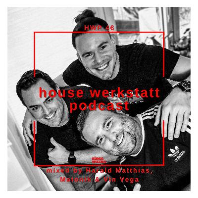 HWP #046 Mixed by Harald Matthias, Matonik & Vin Vega HWP #046 Mixed by Harald Matthias, Matonik & Vin Vega