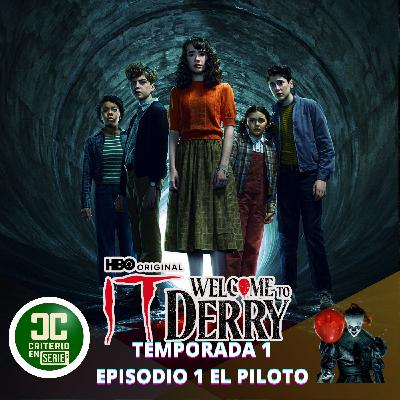 Criterio En Serie - Welcom to Derry Episodio 1 El piloto Criterio En Serie - Welcom to Derry Episodio 1 El piloto