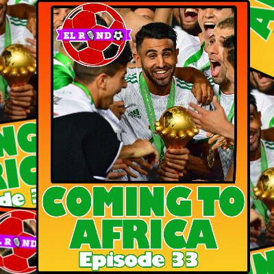 Coming To Africa - Ep 33
